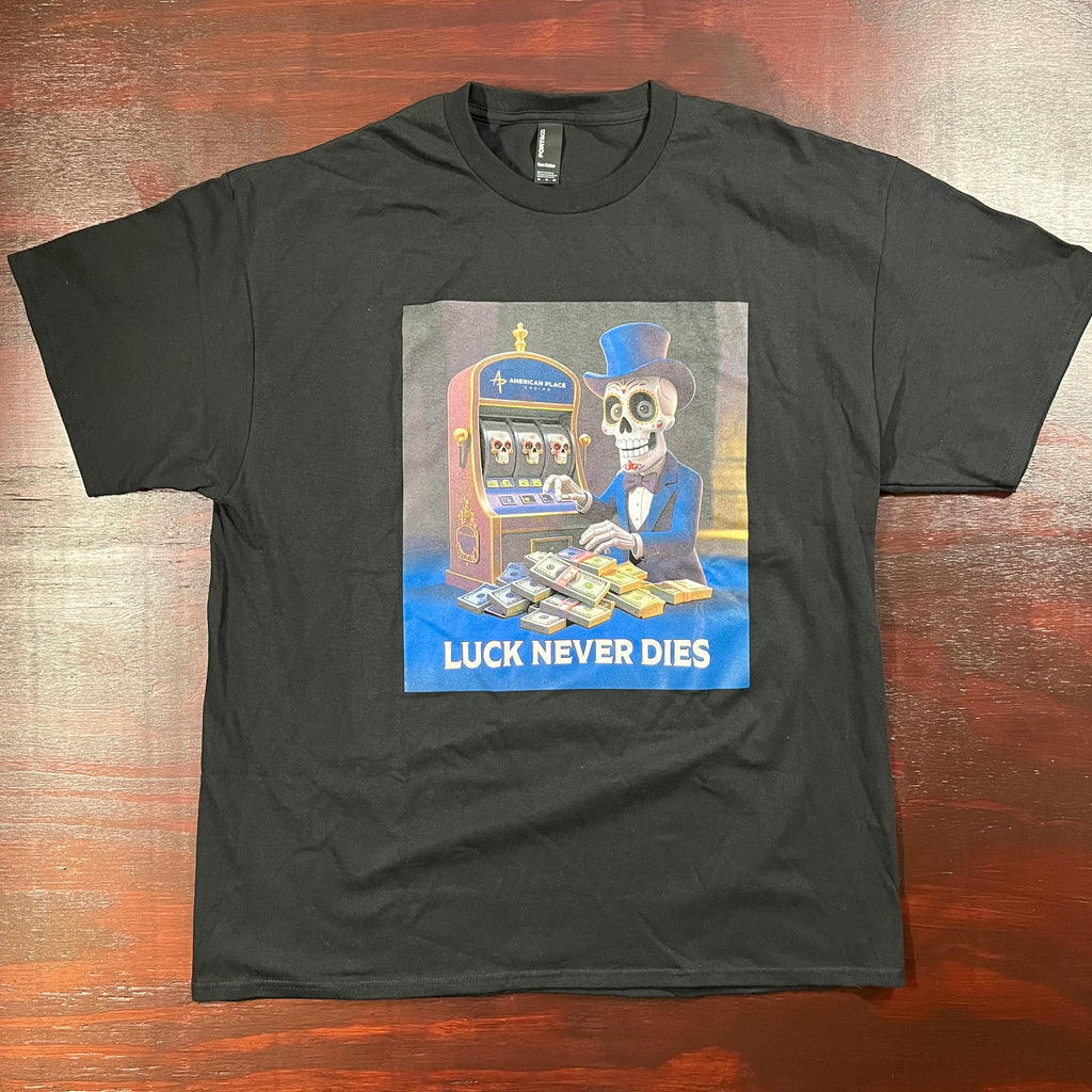 Luck Never Dies Tee