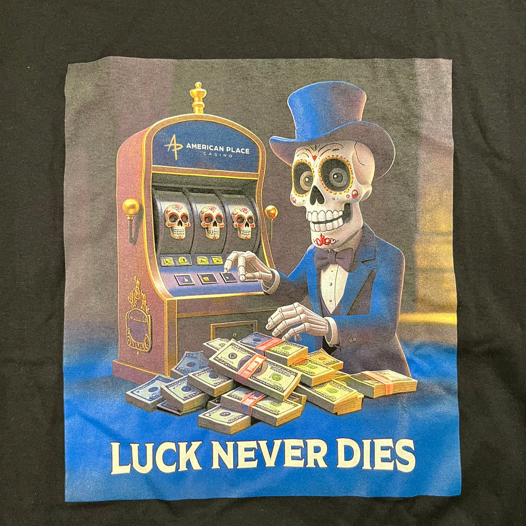 Luck Never Dies Tee